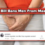 Millions React To Newly Proposed Bill That Bans Male Autonomy